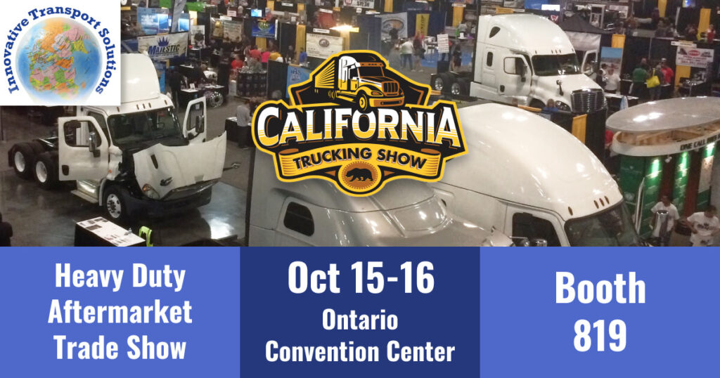 ITS at the California Trucking Show Innovative Transport Solutions